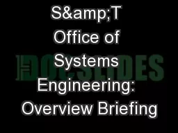 S&T Office of Systems Engineering: Overview Briefing