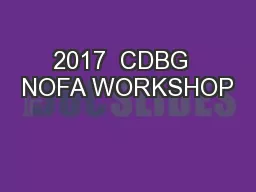 2017  CDBG  NOFA WORKSHOP