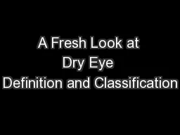 A Fresh Look at Dry Eye Definition and Classification