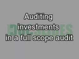 Auditing investments in a full scope audit