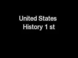 United States History 1 st