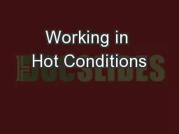 Working in Hot Conditions