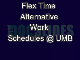 Flex Time Alternative Work Schedules @ UMB
