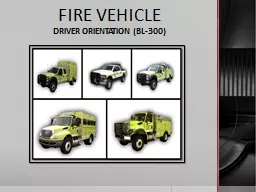 FIRE VEHICLE DRIVER ORIENTATION (