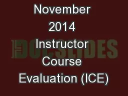OIRA / IT November 2014 Instructor Course Evaluation (ICE)