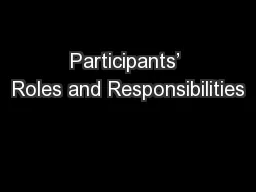 Participants’ Roles and Responsibilities