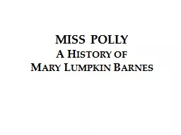 MISS POLLY A History of