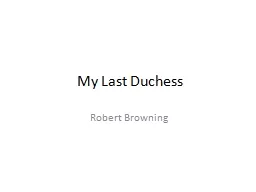 My Last Duchess Robert Browning