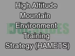 High Altitude Mountain  Environment Training Strategy (HAMETS)