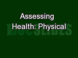 Assessing  Health: Physical