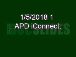 1/5/2018 1 APD iConnect: