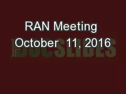 RAN Meeting October  11, 2016