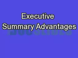 Executive Summary Advantages