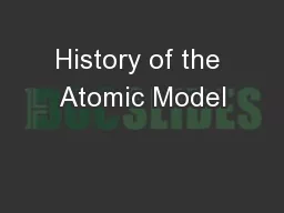 History of the Atomic Model