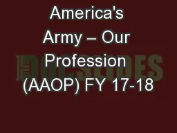 America's Army – Our Profession (AAOP) FY 17-18