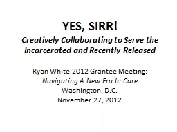 YES, SIRR! Creatively Collaborating to Serve the Incarcerated and Recently Released