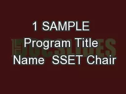 1 SAMPLE Program Title  Name  SSET Chair