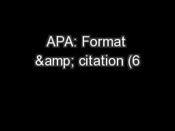 APA: Format & citation (6