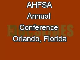 AHFSA Annual Conference Orlando, Florida