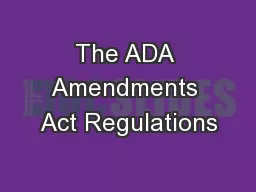 The ADA Amendments Act Regulations