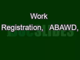 Work Registration,   ABAWD,