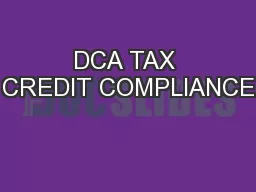 DCA TAX CREDIT COMPLIANCE