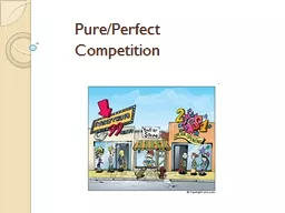 Pure/Perfect Competition