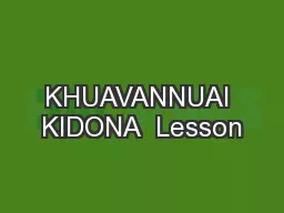 KHUAVANNUAI KIDONA  Lesson