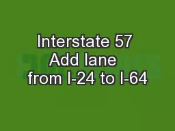 Interstate 57 Add lane  from I-24 to I-64