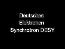 Deutsches Elektronen Synchrotron DESY