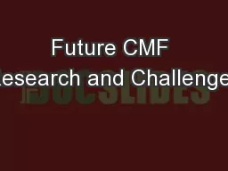 Future CMF Research and Challenges