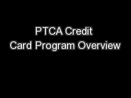 PTCA Credit Card Program Overview