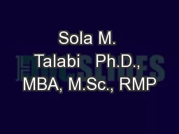 Sola M. Talabi   Ph.D., MBA, M.Sc., RMP
