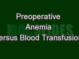 Preoperative Anemia versus Blood Transfusion: