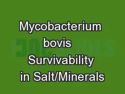 Mycobacterium bovis   Survivability in Salt/Minerals