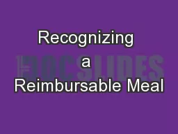 Recognizing a Reimbursable Meal