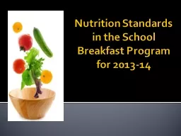 Nutrition Standards in the School  Breakfast Program for 2013-14