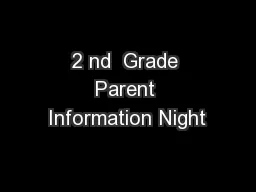 2 nd  Grade Parent Information Night