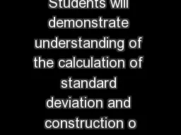 Students will demonstrate understanding of the calculation of standard deviation and construction
