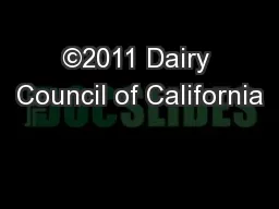 ©2011 Dairy Council of California