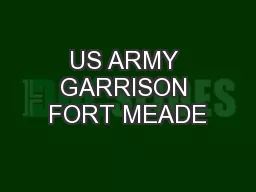 US ARMY GARRISON FORT MEADE