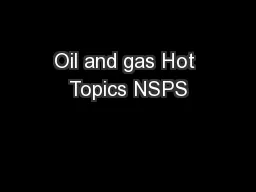 Oil and gas Hot Topics NSPS