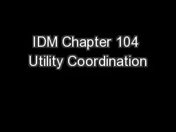 IDM Chapter 104 Utility Coordination