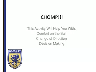 CHOMP This Activity Will Help You With Comfort on the