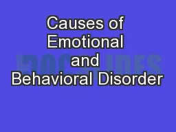 Causes of Emotional and Behavioral Disorder