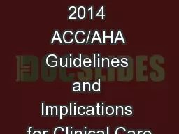 Review of 2014 ACC/AHA Guidelines and Implications for Clinical Care