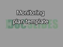 Monitoring plan template & revised regulatory guidance