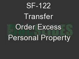 SF-122 Transfer Order Excess Personal Property