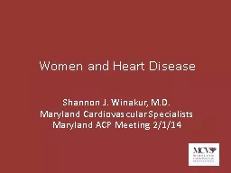 Women and Heart Disease Shannon J.