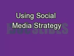 Using Social Media Strategy